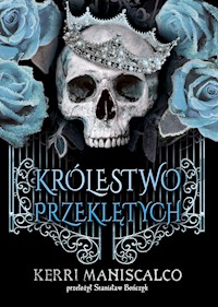 Królestwo Przeklętych - Maniscalco Kerri - ebook + audiobook + książka