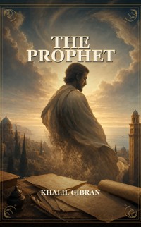 The Prophet - Khalil Gibran - ebook