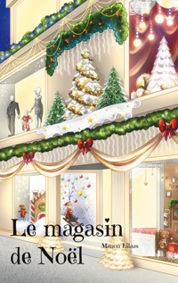 Le magasin de Noël - Manon Lilaas - ebook