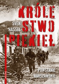 Królestwo Piekieł. Powstanie Warszawskie - Sven Hassel - ebook + książka