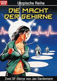Die Macht der Gehirne - Jan Gardemann - ebook
