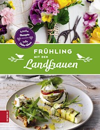 Frühling mit den Landfrauen - Die Landfrauen - ebook