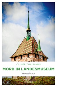 Mord im Landesmuseum - Oliver Thalmann - ebook