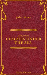20,000 Leagues Under the Sea (Annotated) (Olymp Classics) - Jules Verne - ebook