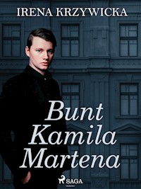 Bunt Kamila Martena - Irena Krzywicka - ebook + audiobook