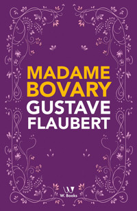 Madame Bovary - Gustave Flaubert - ebook