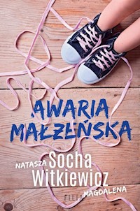 Awaria małżeńska - Magdalena Witkiewicz, Natasza Socha - ebook + książka