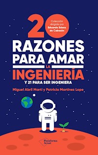 20 razones para amar la ingeniería - Miguel Abril Martí - ebook