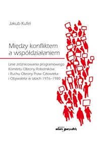 Między konfliktem a współdziałaniem - Kufel Jakub - książka