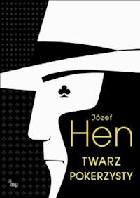 Twarz pokerzysty - Józef Hen - ebook + audiobook + książka