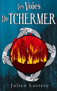 Les Voies du Tchermer - Julien Lastere - ebook