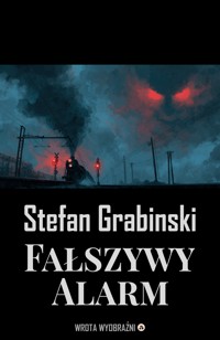 Fałszywy alarm - Stefan Grabiński - ebook + audiobook