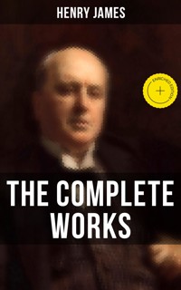 The Complete Works of Henry James - Henry James - ebook