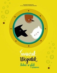 Śnieżek i Węgielek. Podróż w głąb oceanu - Przemysław Wechterowicz - książka