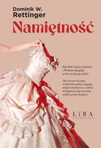 Namiętność - Dominik W. Rettinger - ebook + książka