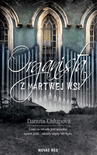 Organista z martwej wsi - Danuta Chlupová - ebook + audiobook + książka