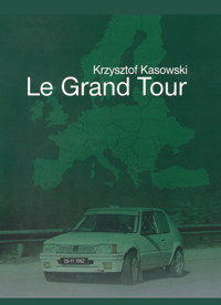 Le Grand Tour - Kasowski Krzysztof - ebook