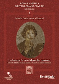 La buena fe en el derecho romano - Neme Villarreal Martha Lucía - ebook