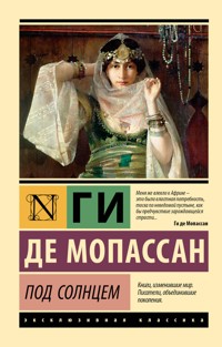 Под солнцем - Ги де Мопассан - ebook