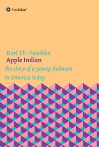 Apple Indian - Karl Th. Paschke - ebook