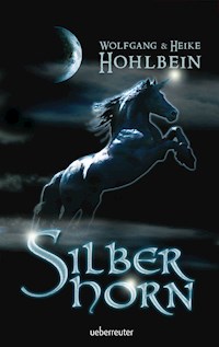 Silberhorn - Wolfgang Hohlbein - ebook