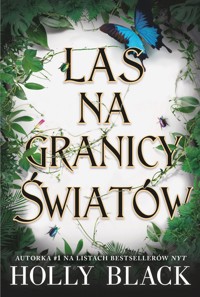Las na granicy światów. Tom 1 - Holly Black - książka