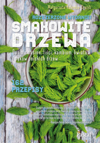 Smakowite drzewa (wydanie rozszerzone) - Małgorzata Kalemba-Drożdż - książka