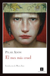 El mes más cruel - Pilar Adón - ebook