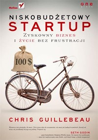 Niskobudżetowy startup - Chris Guillebeau - książka