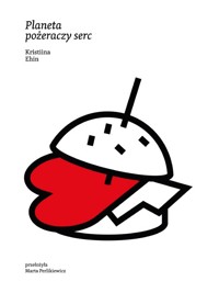 Planeta pożeraczy serc - Ehin Kristiina - ebook + książka