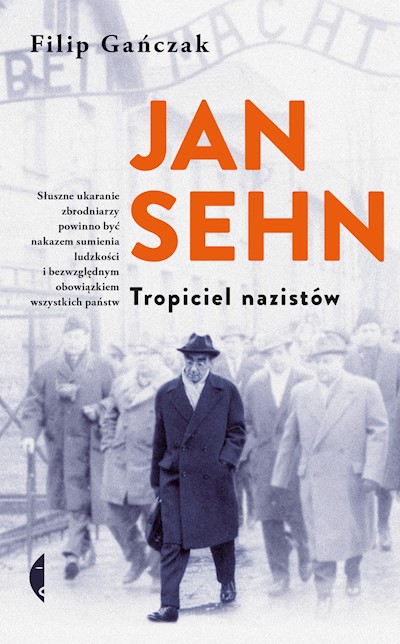 Okładka książki Jan Sehn. Tropiciel nazistów