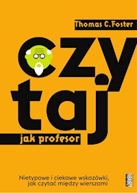 Czytaj jak Profesor - Foster C.Thomas - książka