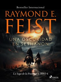 Una Oscuridad en Sethanon - Raymond E. Feist - ebook