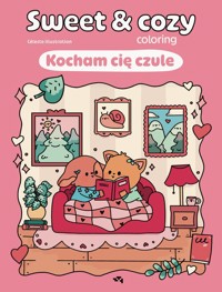 Kocham cię czule. Sweet & cozy coloring - illustration Céleste - książka