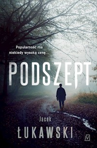 Podszept - Jacek Łukawski - ebook + książka