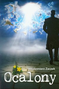 Ocalony - Włodzimierz Zaczek - ebook + książka