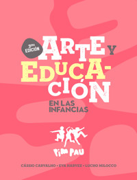 Arte y educación en las infancias - Cassio Carvalho - ebook