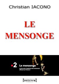 Le mensonge - Christian Iacono - ebook