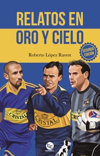 Relatos en oro y cielo - Roberto López - ebook