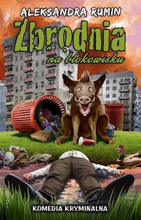 Zbrodnia na blokowisku - Aleksandra Rumin - ebook + książka