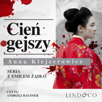 Cień gejszy. Tom 2. cykl Emil Żądło - Anna Klejzerowicz - ebook + audiobook