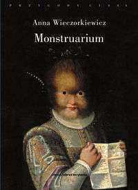 Monstruarium - Wieczorkiewicz Anna - książka