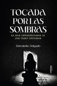 Tocada por las sombras - Bernabela Delgado - ebook
