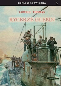 Rycerze głębin - Lowell Thomas - książka