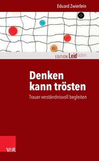 Denken kann trösten - Eduard Zwierlein - ebook