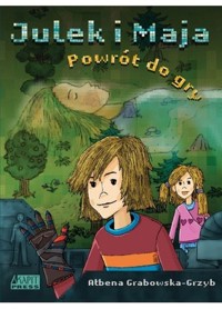Julek i Maja Powrót do gry - Grabowska-Grzyb Ałbena - książka