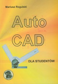 Autocad dla studentów - Rogulski Mariusz - książka