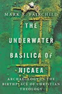 The Underwater Basilica of Nicaea - Mark R. Fairchild - ebook