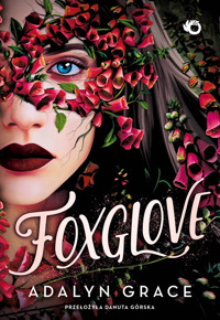 Foxglove. Belladonna. Tom 2 - Adalyn Grace - książka