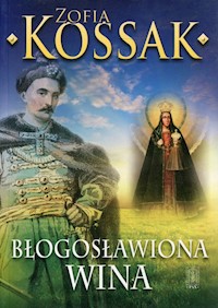 Błogosławiona wina - Zofia Kossak - książka